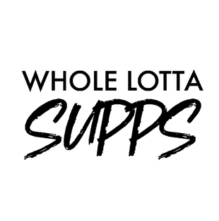 Whole Lotta Supps